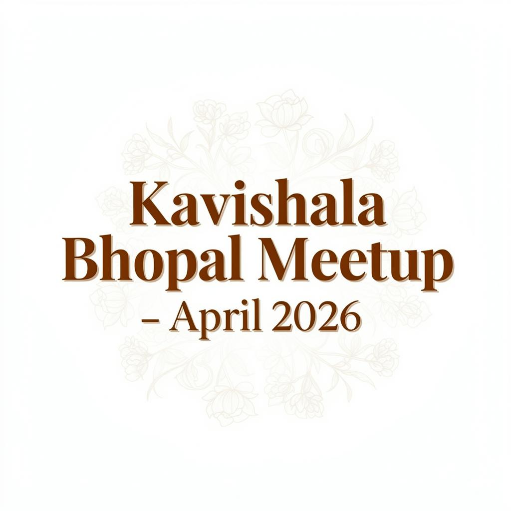 Kavishala Bhopal Meetup - October 2026 — photo 1